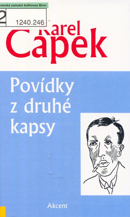 Povídky z druhé kapsy, Vyd. v Akcentu 1.