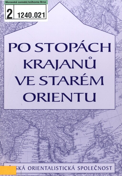 Po stopách krajanů ve starém Orientu: soubor studií