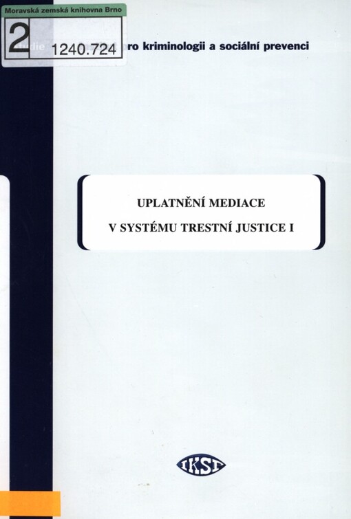 Uplatnění mediace v systému trestní justice I