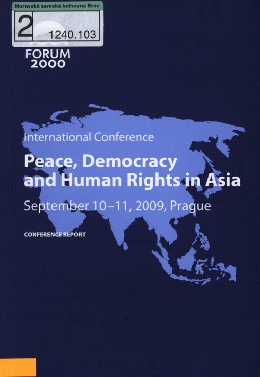 Peace, Democracy and Human Rights in Asia: international conference : September 10-11, 2009, Prague : conference report