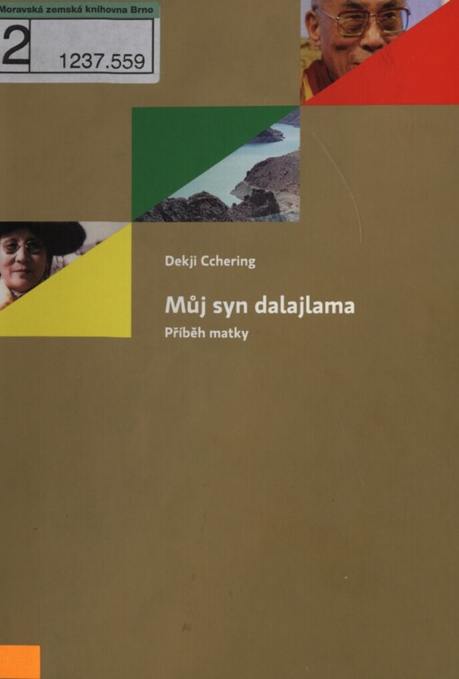 Můj syn dalajlama: příběh matky
