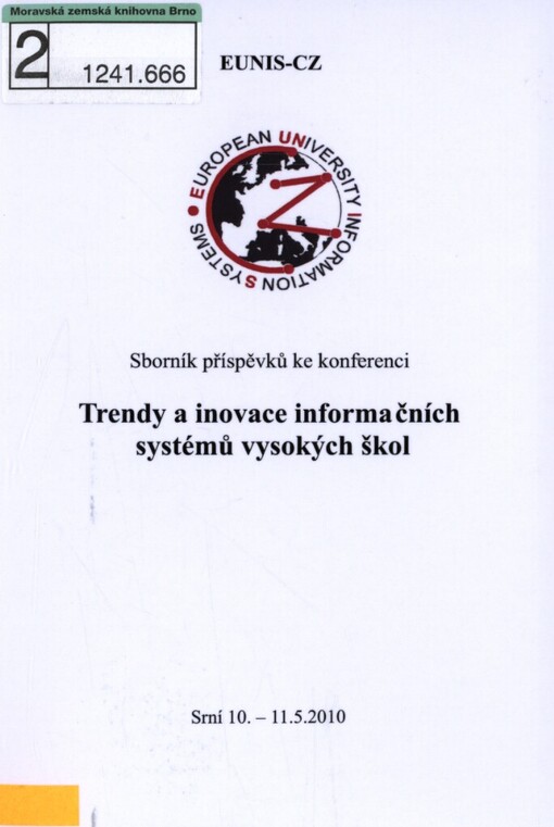 Trendy a inovace informačních systémů vysokých škol: sborník příspěvků ke konferenci : Srní 10.-11.5.2010