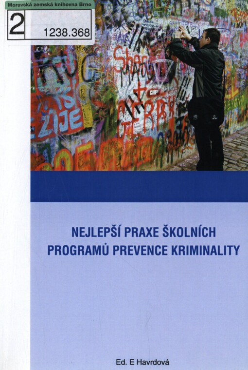 Nejlepší praxe školních programů prevence kriminality: studijní materiál pro projekt 