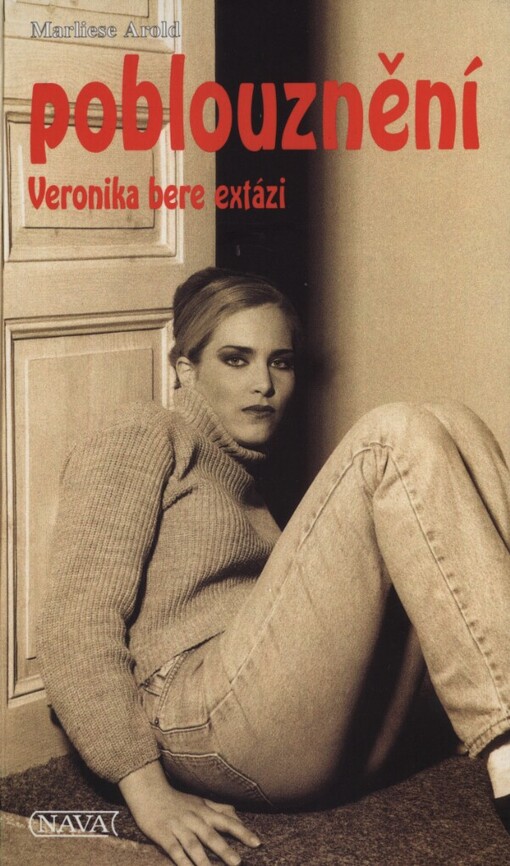 Poblouznění: Veronika bere extázi