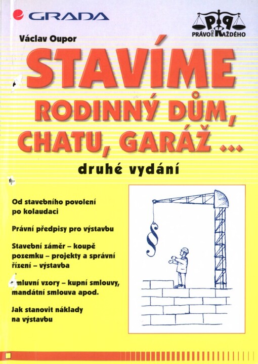 Stavíme rodinný dům, chatu, garáž-