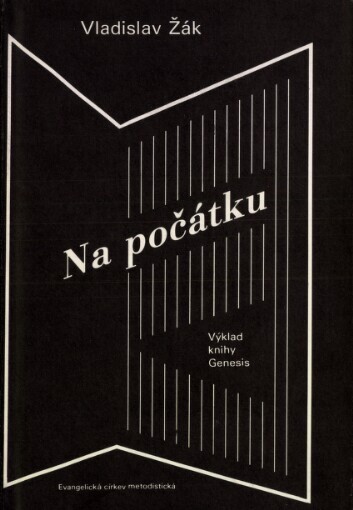 Na počátku: výklad knihy Genesis