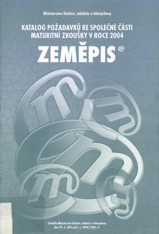 Zeměpis :katalog požadavků ke společné části maturitní zkoušky v roce 2004