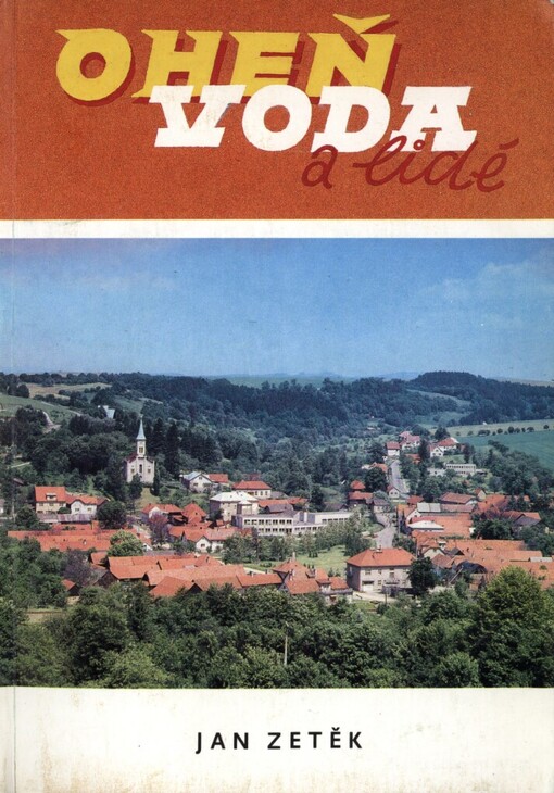 Oheň, voda a lidé: 80 let trvání hasičského sboru v Zádveřicích