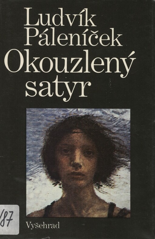 Okouzlený satyr : život a dílo Maxe Švabinského