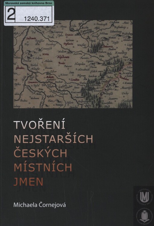 Tvoření nejstarších českých místních jmen: bohemika z 11.-13. století