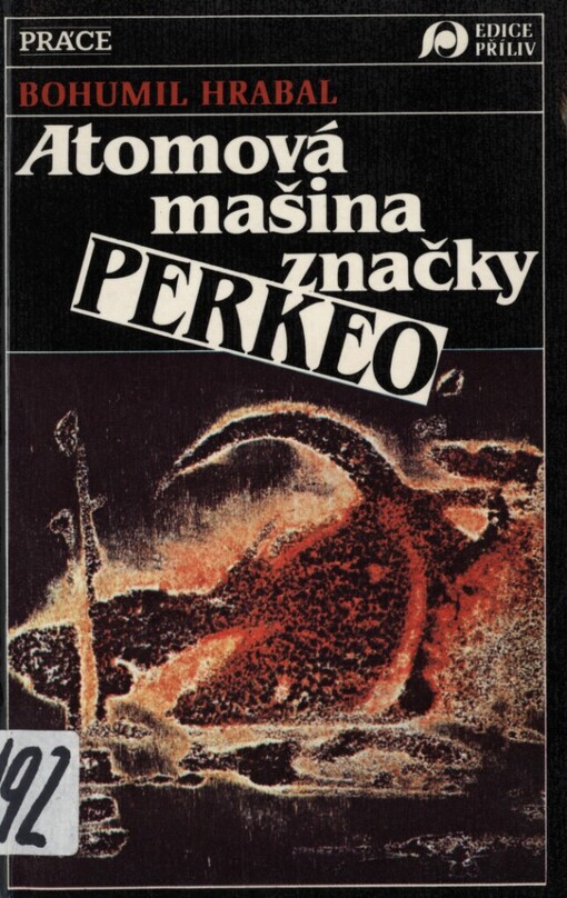 Atomová mašina značky Perkeo: texty z let 1949-1989
