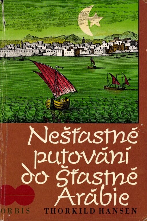 Nešťastné putování do šťastné Arábie