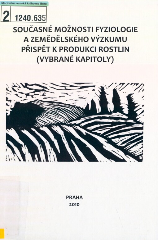 Současné možnosti fyziologie a zemědělského výzkumu přispět k produkci rostlin (vybrané kapitoly)