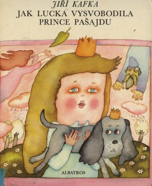 Jak Lucka vysvobodila prince Pašajdu :Pro začínající čtenáře