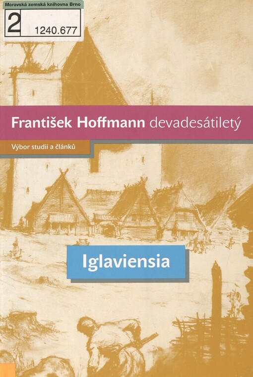 František Hoffmann devadesátiletý: výbor studií a článků