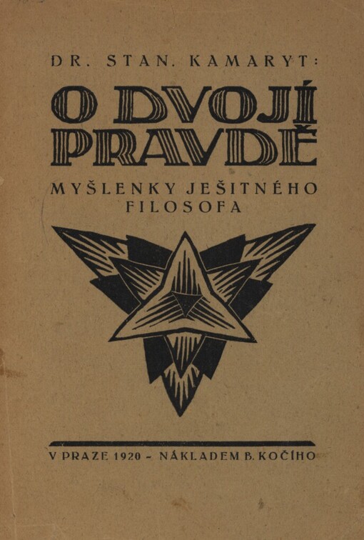 O dvojí pravdě :myšlenky ješitného filosofa