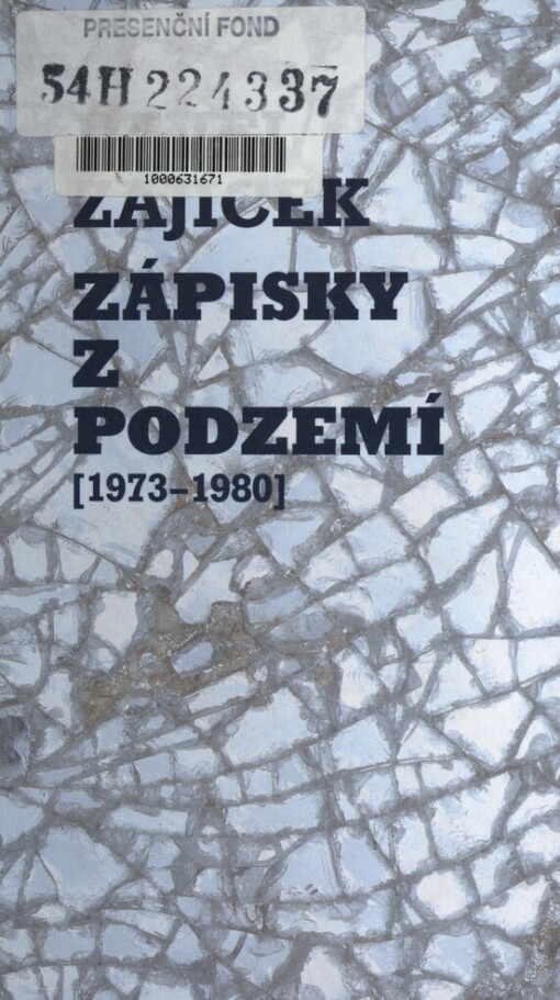 Zápisky z podzemí: (1973-1980)