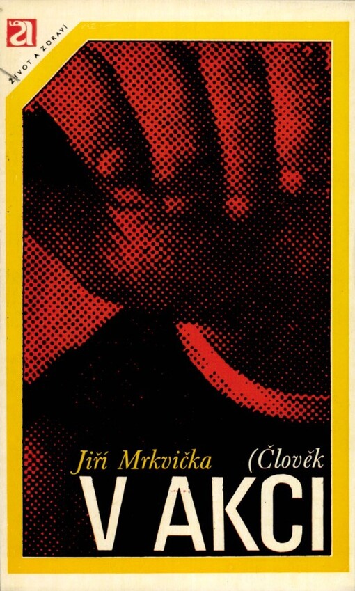 Člověk v akci :motivace lidského jednání