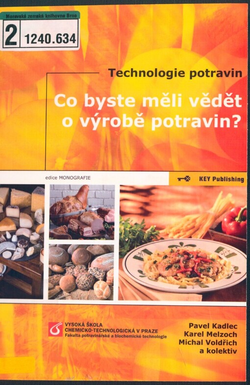 Co byste měli vědět o výrobě potravin?: technologie potravin