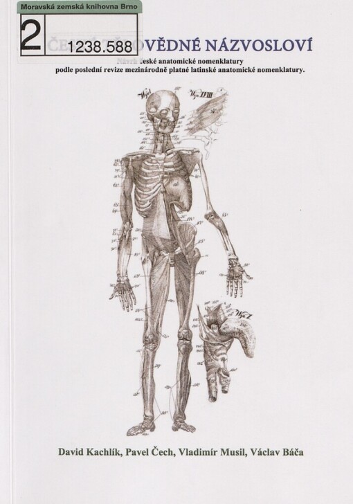 České tělovědné názvosloví: [návrh české anatomické nomenklatury podle poslední revize mezinárodně platné latinské anatomické nomenklatury]