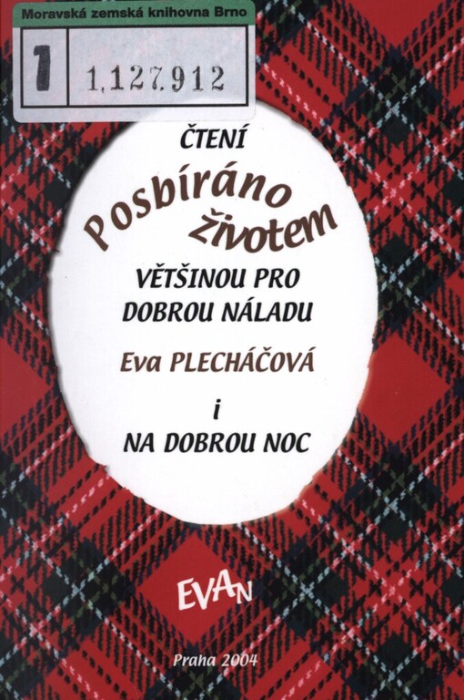 Posbíráno životem: čtení většinou pro dobrou náladu i na dobrou noc
