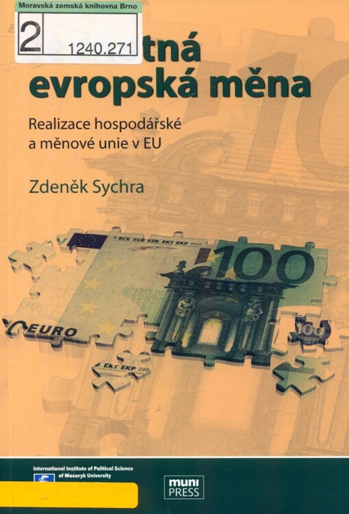 Jednotná evropská měna: realizace hospodářské a měnové unie v EU