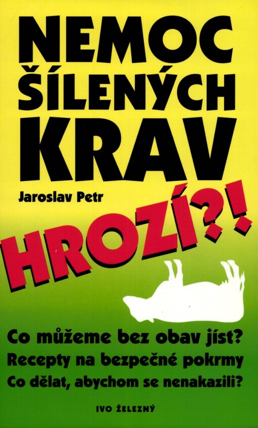 Nemoc šílených krav hrozí?!
