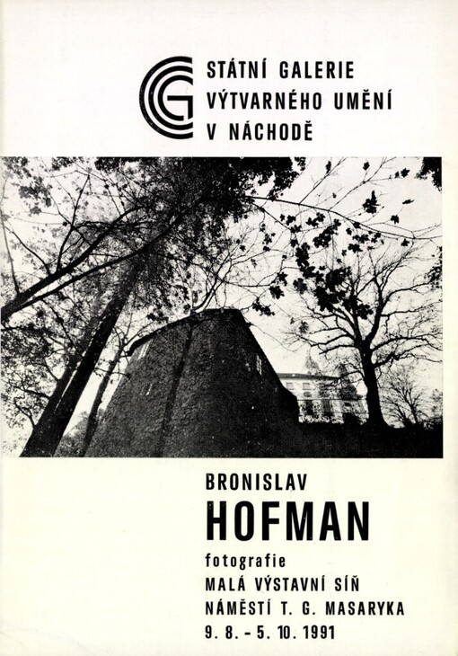 Bronislav Hofman :Fotografie : Kat. výstavy, Náchod 9. 8.-5. 10. 1991