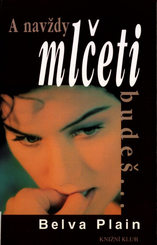 A navždy mlčeti budeš-