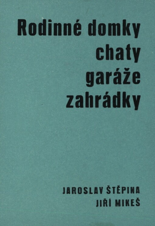 Rodinné domky, chaty, garáže, zahrádky