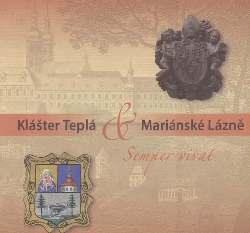 Klášter Teplá & Mariánské Lázně: semper vivat