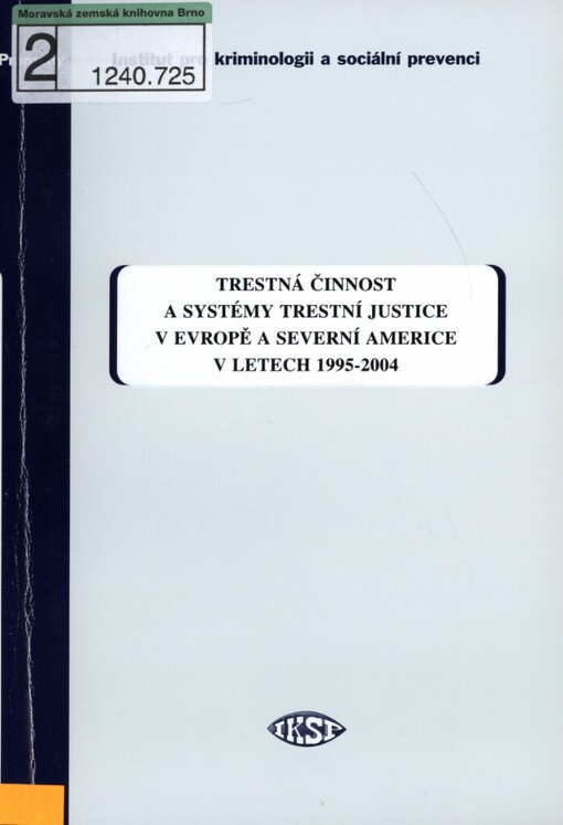 Trestná činnost a systémy trestní justice v Evropě a Severní Americe v letech 1995-2004