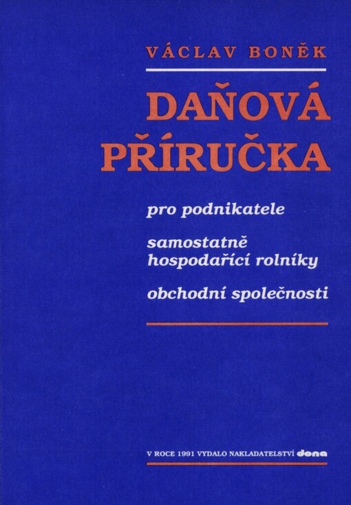 Daňová příručka pro podnikatele, samostatně hospodařící rolníky a obchodní společnosti