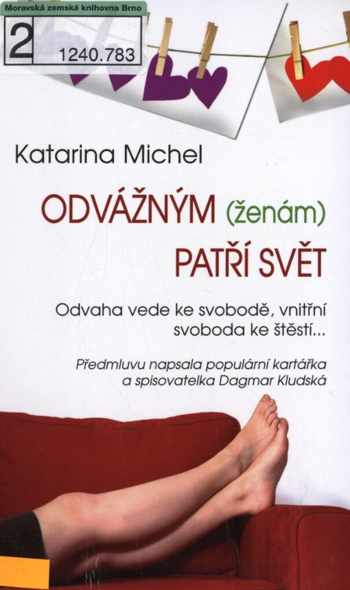 Odvážným (ženám) patří svět