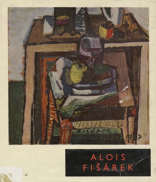 Alois Fišárek :[Obr. monografie]