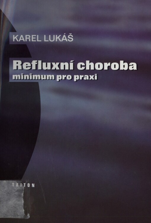 Refluxní choroba: minimum pro praxi