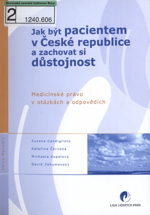 Jak být pacientem v České republice a zachovat si důstojnost: medicínské právo v otázkách a odpovědích