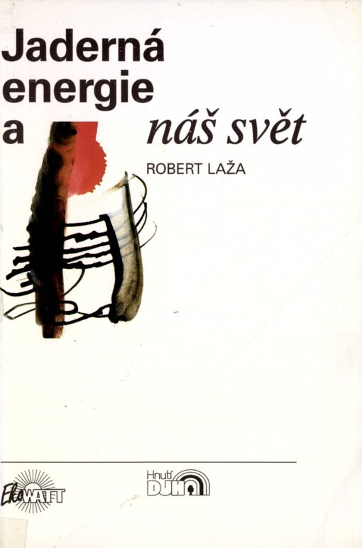 Jaderná energie a náš svět