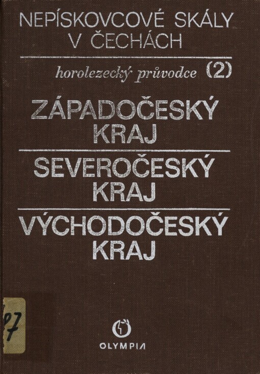 Nepískovcové skály v Čechách: horolezecký průvodce
