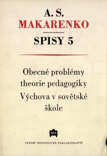Spisy.5,Obecné problémy theorie pedagogiky.