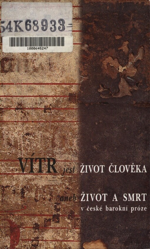 Vítr jest život člověka, aneb, Život a smrt v české barokní próze