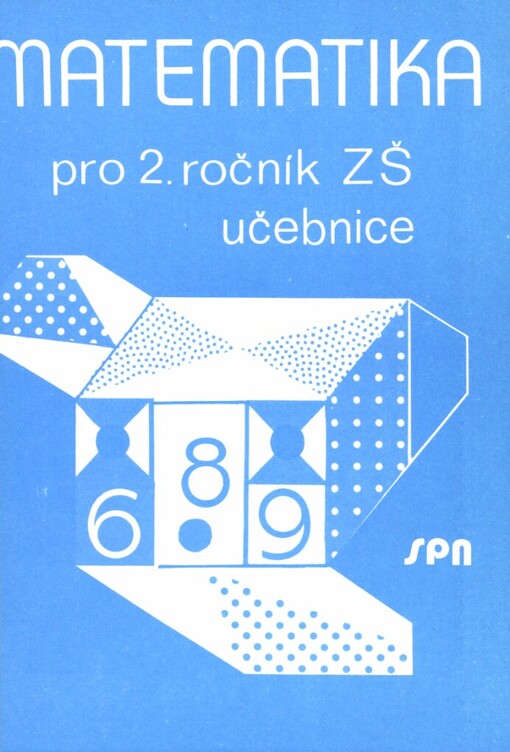 Matematika: pro 2. ročník základní školy : alternativní učebnice