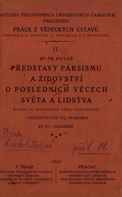 Představy pársismu a židovství o posledních věcech světa a lidstva =L'eschatologie du parsisme et du judaïsme : studie ze srovnávací vědy náboženské