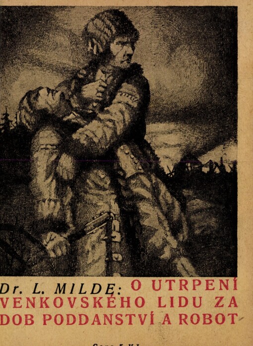 O utrpení venkovského lidu za dob poddanství a robot