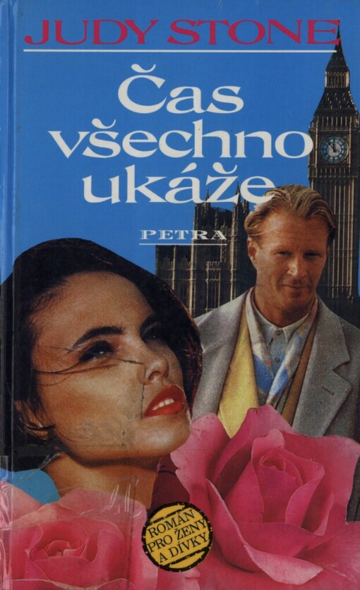 Čas všechno ukáže: Román pro ženy a dívky