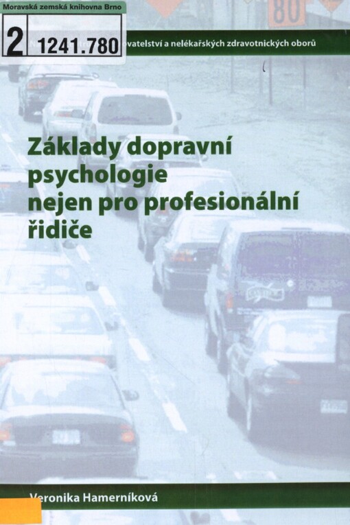 Základy dopravní psychologie nejen pro profesionální řidiče