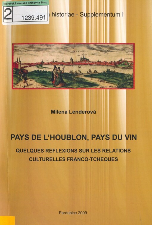Pays de l'houblon, pays du vin :quelques réflexions sur les relations culturelles franco-tchèques