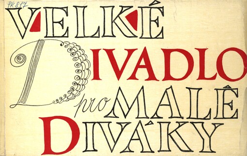 Velké divadlo pro malé diváky : Sborník k 25. výročí práce československého divadla pro děti a mládež