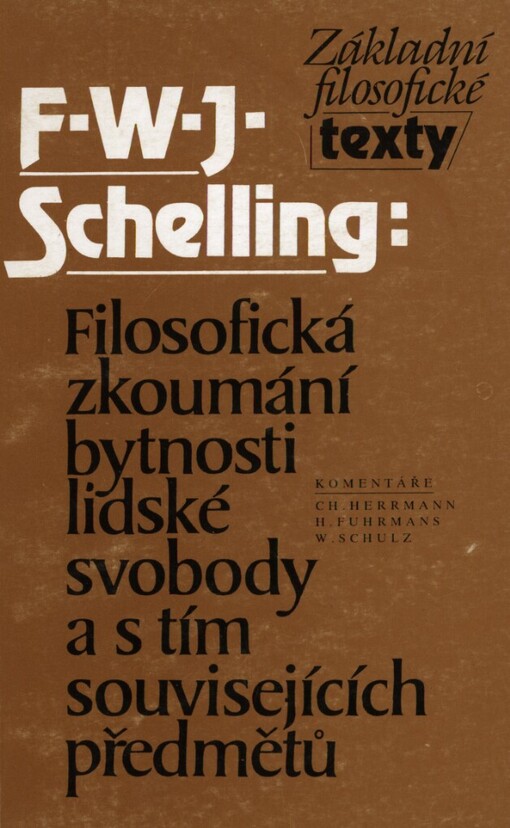 Filosofická zkoumání bytnosti lidské svobody a s tím souvisejících předmětů