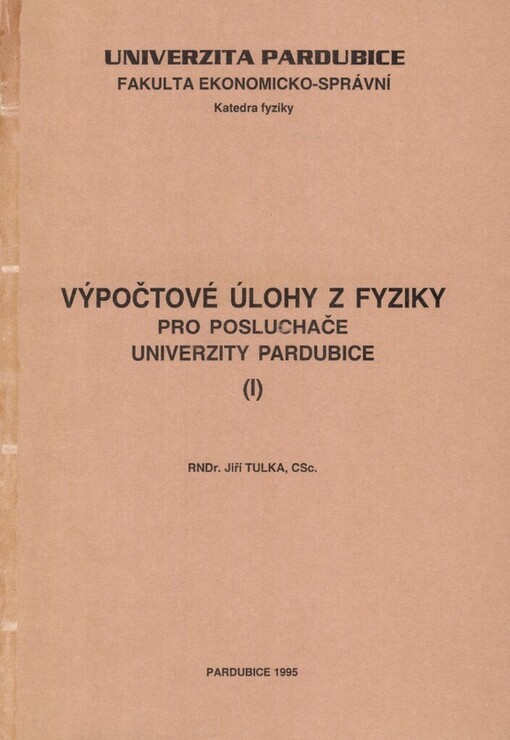 Výpočtové úlohy z fyziky pro posluchače VŠCHT (I)